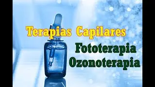 Fototerapia y Ozonoterapia en las terapias capilares.X Luisito Barrios