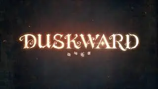 Duskward Teaser