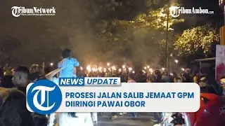 Prosesi Jalan Salib Jemaat GPM Bethania Ambon Diiringi Pawai Obor