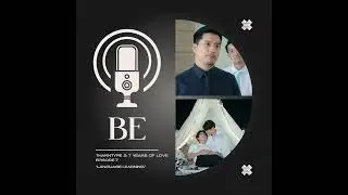 TharnType 7 Years Of Love Recap Ep 7: Language Learning