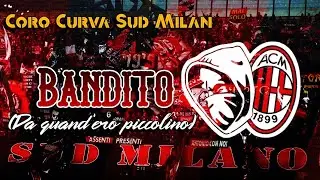 Bandito (una vita accanto al diavolo) - Coro Milan Curva Sud [CON TESTO]