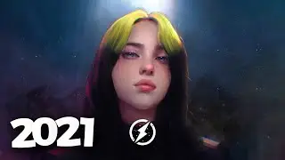 Music Mix 2021 🎧 Remixes of Popular Songs 🎧 EDM Best Music Mix