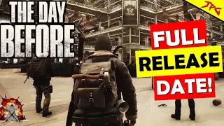 THE DAY BEFORE Full Release Date! New Survival Mmo - Dayz Versus Division? New Gameplay!