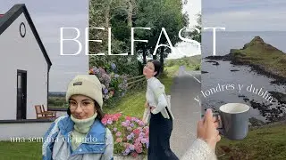 londres belfast & dublín : una semana viajando vlog