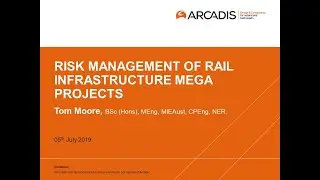 Rail Infrastructure Megaprojects: Victorian Perspective - Tom Moore, Arcadis