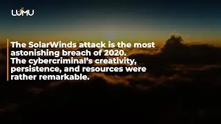SolarWinds Attack in a Nutshell: How It Went Down
