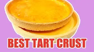 How To Make TART CRUST Shells Perfectly | Pate Sucree | 🍰🧈☕️