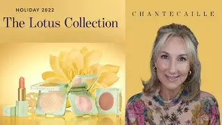 CHANTECAILLE HOLIDAY 2022 LOTUS COLLECTION