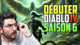Débuter Diablo 4 sur l’extension : Vessel of Hatred, la saison 6