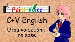 【PaintVoice】OpenUtau C+V English Voicebank release