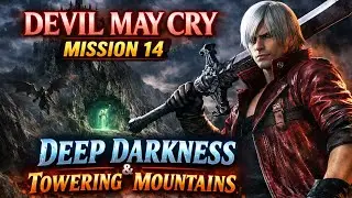 Devil May Cry 1 &ndash; Mission 14 Walkthrough | Deep Darkness & Towering Mountains (HD Gameplay)