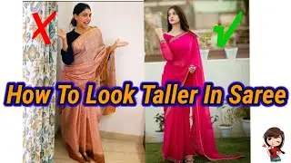 How to look taller in saree  for short height girls  kam height me saree kaise pahne