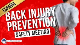Safety Meeting on Back Injury Prevention in Spanish