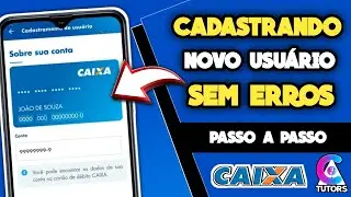 CADASTRANDO UM NOVO USUÁRIO CAIXA, SEM ERROS,PASSO A PASSO.