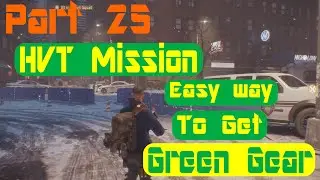 Tom Clancy's The Division Walkthrough Part 25 - Daily HVT Mission (Ps4, Pc, Xbox) Full Gameplay