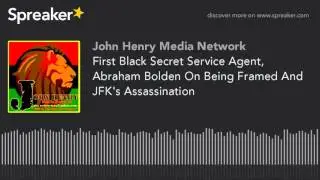 First Black Secret Service Agent, Abraham Bolden On Being Framed And JFK's Assassination (part 2 of
