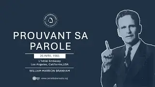 65-0426&nbsp;&mdash;&nbsp;Prouvant Sa Parole | Fr&egrave;re William Branham