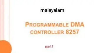 DMA controller malayalam explanation part 1