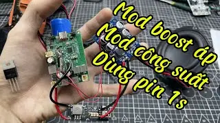 Mạch LF02S #4 Hướng dẫn tích hợp boost áp + công suất rời vào chung mạch LF02S, dùng hệ pin 1s