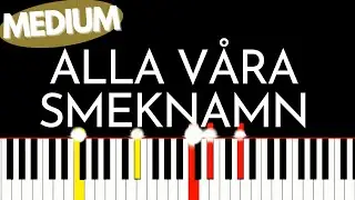 Molly Sand&eacute;n - alla vara smeknamn akustisk (acousic) version medium piano tutorial