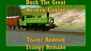 Duck The Great Western Engine Trainz Android Triology Remake