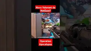 Operation Apocalypse Mobile NetEase  #automobile #valorant #valorantbrasil #valorantclip