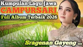 FULL ALBUM LAGU JAWA CAMPURSARI GAYENG PALING ENAK DIDENGAR || SRAGENAN CAMPURSARI FULL ALBUM