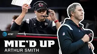 Head Coach Arthur Smith is Mic'd Up in victory over the Cleveland Browns | Atlanta Falcons