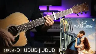 Baarish (Half Girlfriend) Easy Guitar Chords & Strumming Lesson