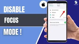 How to Remove Focus Mode on iPhone (iOS 18 Update)