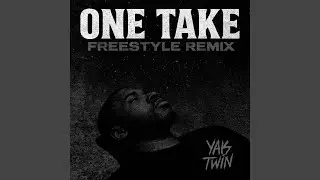 One Take Freestyle Remix