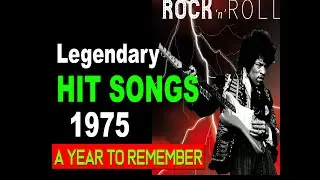 Forgotten Legendary Hits 1975 A Year To Remember