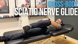 Cross Body Sciatic Nerve Glide
