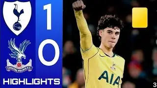 Tottenham vs Crystal Palace 1-0 &ndash; Highlights | Archie Gray First Career Goal | Premier League 2025