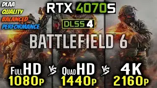 Battlefield 6 (PC) 4K 1440p 1080p | RTX 4070 SUPER | DLAA | Quality Balanced Performance | DLSS 4