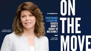 Ep. 023: Perseverance and Discipline: Rebecca Moore&rsquo;s Journey in Multifamily