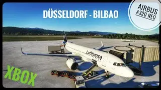 Flight Simulator 2020 | D&uuml;sseldorf - Bilbao | Airbus A320 Neo | Xbox Series S