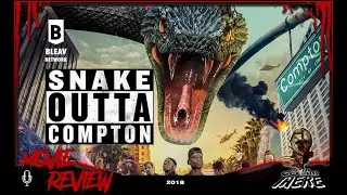 Episode 470: Snake Outta Compton (2018) Film Review
