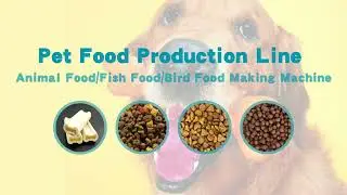 Pet Food Processing Line / Dog Food/ Cat Food Making Machine |Arrow Machine
