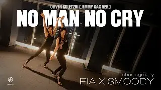 NO MAN NO CRY - Oliver Koletzki / PIA X SMOODY Choreography / Urban Play Dance Academy