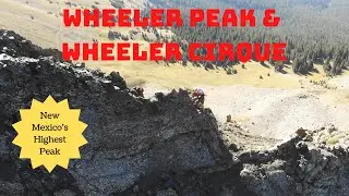 New Mexico's Highest Mountain: Wheeler Peak & Wheeler Cirque Trail Guide