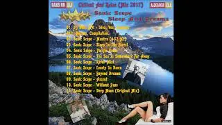 Sonic Scope - Sleep And Dreams 2017 (DJ Daks NN Relax Mix)