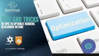 Tricks and Tips - 10 Tips to Optimize your Renders in Blender Octane