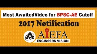 BPSC-AE EXPECTED CUTOFF I CIVIL AE/2017 CUTOFF I AIEFA PATNA