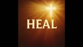 Heal | Inspirational Song for Peace, Restoration & Inner Strength