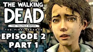 The Walking Dead: The Final Season - Episode 2: Suffer the Children - Gameplay Walkthrough Part 1