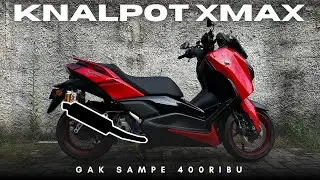XMAX ganti knalpot murah gak sampe 400rb, Apakah worth it ?