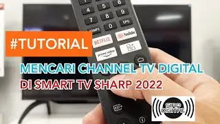 TUTORIAL - CARA MENCARI CHANNEL TV DIGITAL DI SMART TV SHARP #easysmart