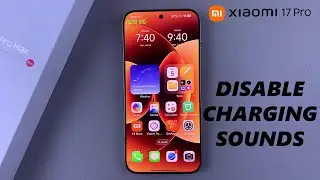 Xiaomi 17 Pro: Как включить/выключить звук зарядки