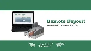 Remote Deposit: Bringing the Bank to You